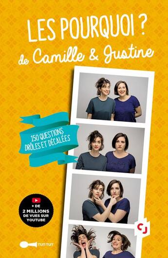 Couverture du livre « Les pourquoi ? de Camille & Justine ; 150 questions drôles et décalées » de Camille Et Justine aux éditions Leduc Humour