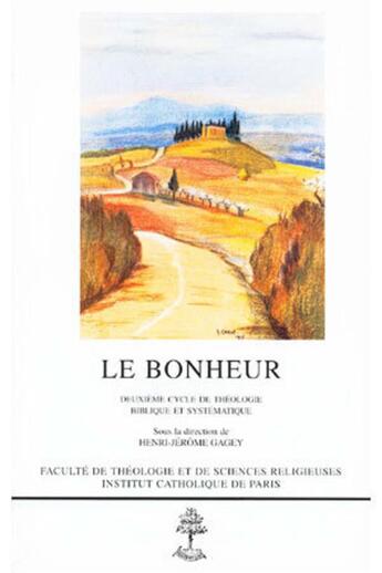 Couverture du livre « Le bonheur » de Henri-Jerome Gagey aux éditions Beauchesne