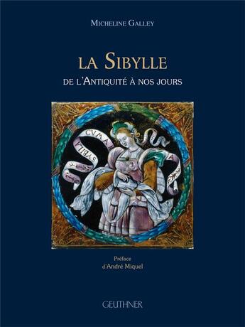 Couverture du livre « La sibylle : de l'Antiquité à nos jours » de Micheline Galley aux éditions Paul Geuthner