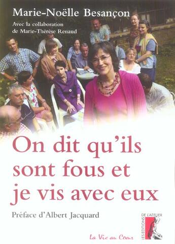 Couverture du livre « On dit qu'ils sont fous et je vis avec eux » de Besancon Mn aux éditions Editions De L'atelier