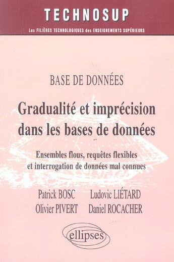 Couverture du livre « Gradualite et imprecision dans les bases de donnees - niveau c » de Bosc/Lietard/Pivert aux éditions Ellipses