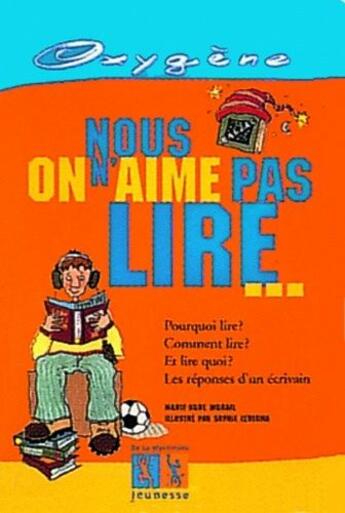 Couverture du livre « Nous, on n'aime pas lire... » de Ledesma/Murail aux éditions La Martiniere Jeunesse