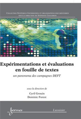 Couverture du livre « Expérimentations et évaluations en fouille de textes » de Grouin Cyril aux éditions Hermes Science Publications