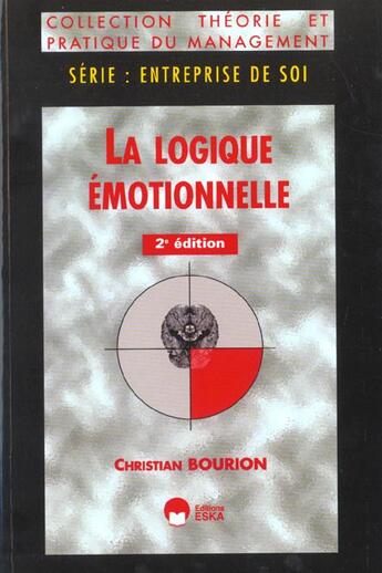 Couverture du livre « Logique emotionnelle (la) » de Christian Bourion aux éditions Eska