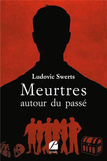 Couverture du livre « Meurtres autour du passé » de Ludovic Swerts aux éditions Editions Du Panthéon