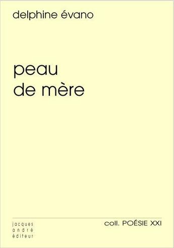 Couverture du livre « Peau de mère » de Evano Delphine aux éditions Jacques Andre