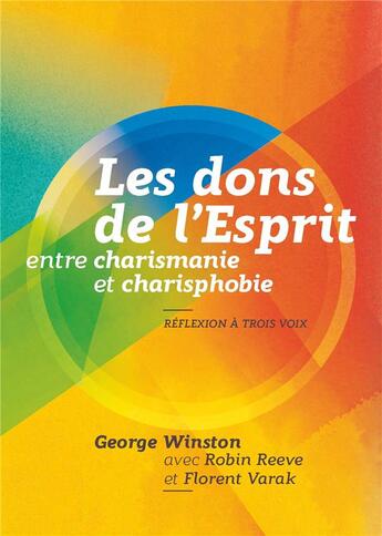 Couverture du livre « Les dons de l'esprit ; entre charismanie et charisphobie » de George Winston aux éditions La Maison De La Bible