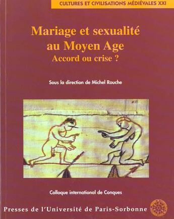 Couverture du livre « Mariage et sexualite au moyen age. accord ou crise » de  aux éditions Sorbonne Universite Presses