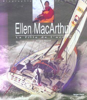 Couverture du livre « Ellen mac arthur - la fille de l'ocean » de Arnaud Briand aux éditions Horizon Illimite