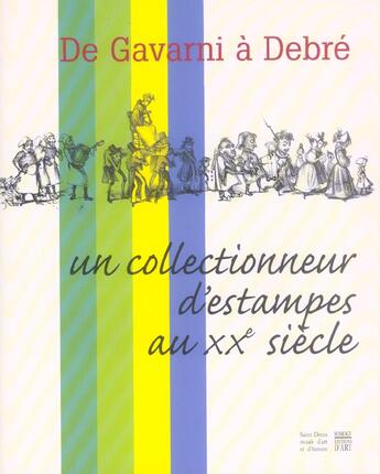 Couverture du livre « De gavarni a debre » de Gonzalez/Goux aux éditions Somogy