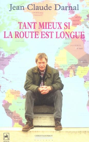 Couverture du livre « On va tout seul au paradis, t.2 ; tant mieux si la route est longue » de Jean-Claude Darnal aux éditions La Simarre