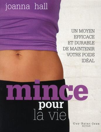 Couverture du livre « Mince pour la vie » de Joanna Hall aux éditions Saint-jean Editeur