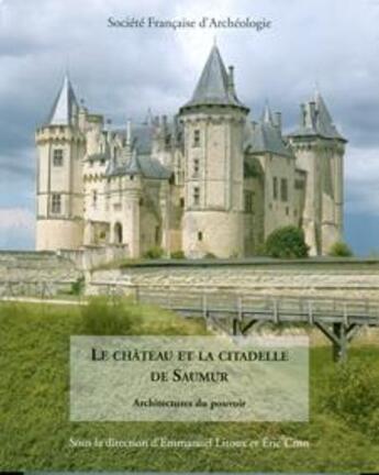 Couverture du livre « Bulletin monumental 2010 supplément : Le château et la citadelle de Saumur » de Litoux Emmanuel aux éditions Picard