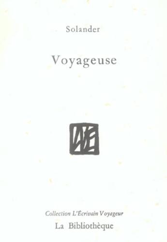 Couverture du livre « Voyageuse » de Solander aux éditions La Bibliotheque