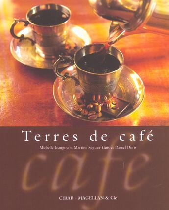 Couverture du livre « Terres de café » de Seguier-Guis aux éditions Magellan & Cie