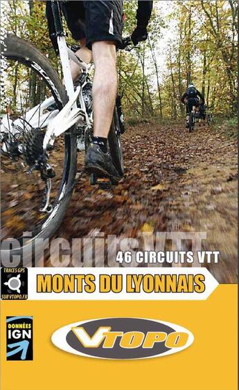 Couverture du livre « Monts du lyonnais 46 circuits vtt » de Nicolas Duperron aux éditions Vtopo