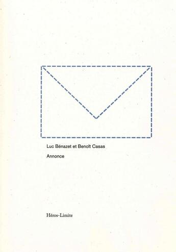 Couverture du livre « Annonce » de Benoit Casas et Luc Benazet aux éditions Heros Limite