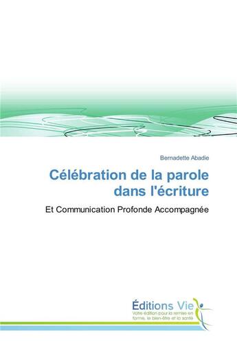 Couverture du livre « Celebration de la parole dans l'ecriture » de Abadie Bernadette aux éditions Vie