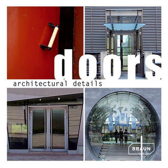 Couverture du livre « Doors (Architectural Details) /Anglais » de Hattstein Markus aux éditions Braun