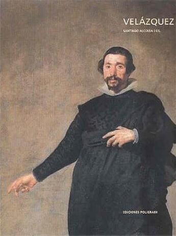 Couverture du livre « Velazquez » de Santiago Alcolea I G aux éditions Poligrafa