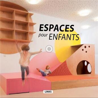 Couverture du livre « Espaces pour enfants » de  aux éditions Links
