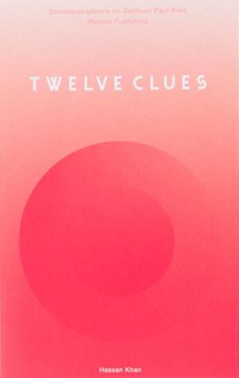 Couverture du livre « Twelve clues » de Hassan Khan aux éditions Mousse Publishing