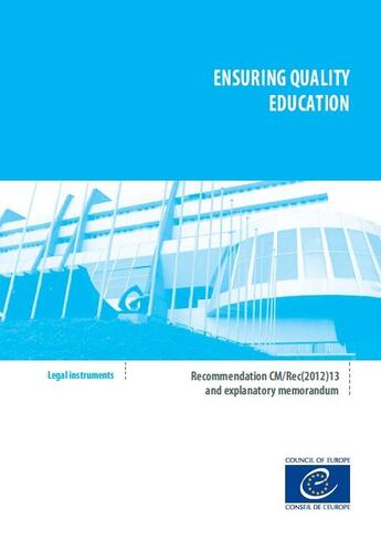 Couverture du livre « Ensuring quality education - Recommendation CM/Rec(2012)13 and explanatory memorandum » de  aux éditions Epagine