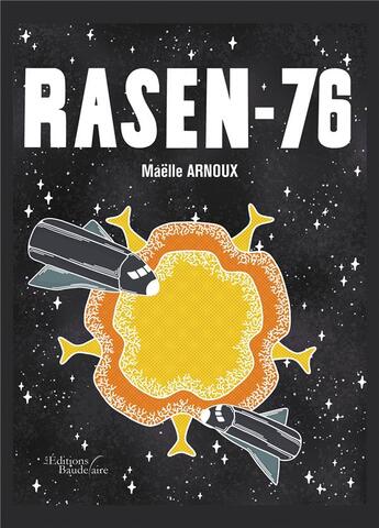 Couverture du livre « Rasen-76 » de Maelle Arnoux aux éditions Baudelaire