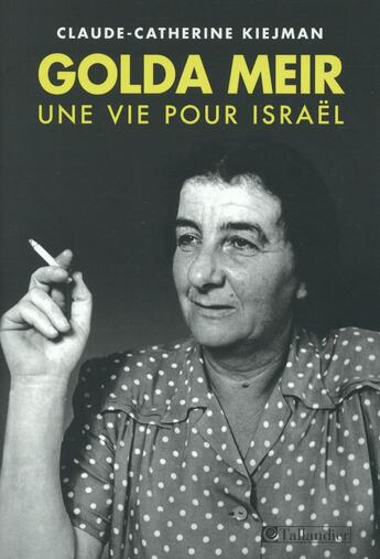 Couverture du livre « Golda Meir » de Claude-Catherine Kiejman aux éditions Tallandier