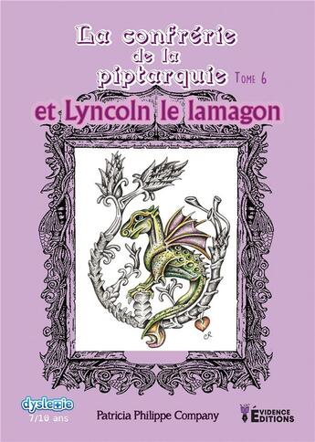 Couverture du livre « La confrérie de la Piptarquie et Lyncoln le lamagon T6 » de Patricia Company aux éditions Evidence Editions