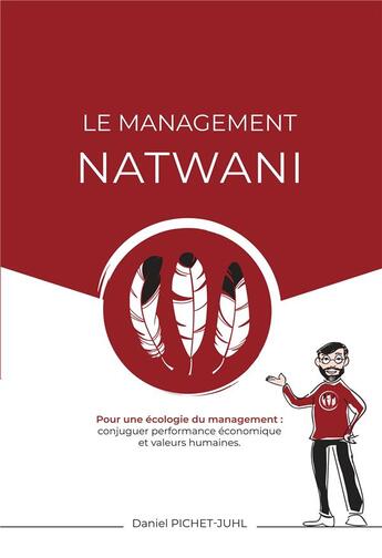 Couverture du livre « Le management Natwani » de Daniel Pichet-Juhl aux éditions Bookelis