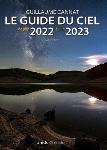 Couverture du livre « Le guide du ciel (édition 2022/2023) » de Guillaume Cannat aux éditions Amds