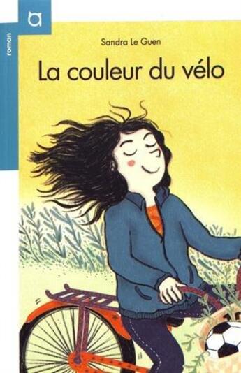 Couverture du livre « La couleur du vélo » de Thanh Portal et Sandra Le Guen aux éditions La Palissade