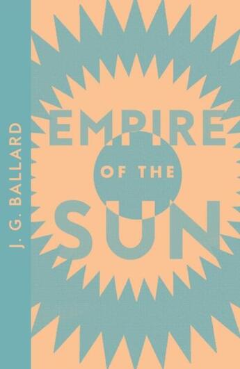 Couverture du livre « EMPIRE OF THE SUN - COLLINS MODERN CLASSICS » de Ballard J G aux éditions Fourth Estate