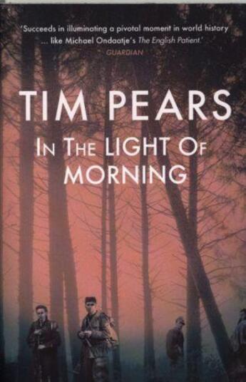 Couverture du livre « IN THE LIGHT OF MORNING » de Tim Pears aux éditions Windmill Books