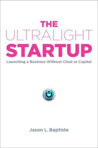 Couverture du livre « The Ultralight Startup » de Baptiste Jason L aux éditions Penguin Group Us