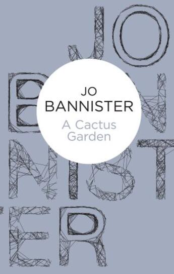Couverture du livre « A Cactus Garden » de Jo Bannister aux éditions Pan Macmillan