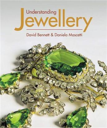 Couverture du livre « Understanding jewellery (4rth ed) » de Daniela Mascetti aux éditions Acc Art Books