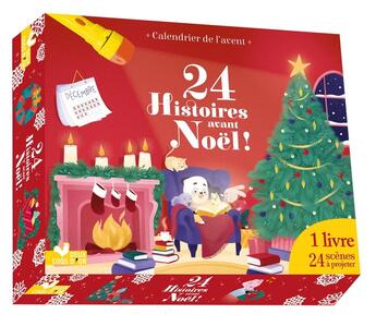 Couverture du livre « Calendrier de l'avent : 24 Histoires avant Noël ! » de Lili La Baleine et Juliette Saumande aux éditions Deux Coqs D'or