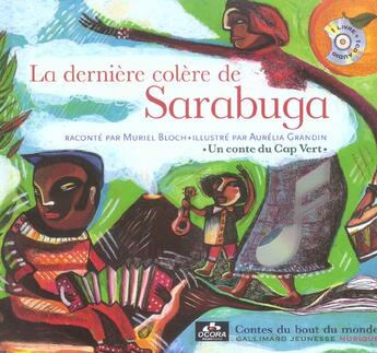 Couverture du livre « La derniere colere de sarabuga - un conte du cap vert » de Muriel Bloch aux éditions Gallimard-jeunesse