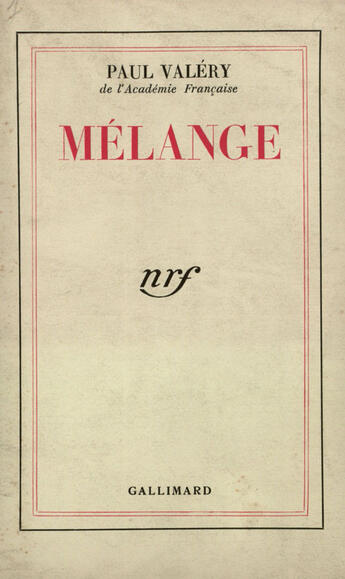 Couverture du livre « Melange » de Paul Valery aux éditions Gallimard (patrimoine Numerise)