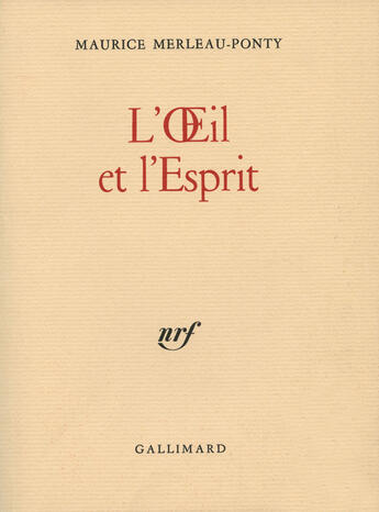 Couverture du livre « L'oeil et l'esprit » de Merleau-Ponty Mauric aux éditions Gallimard