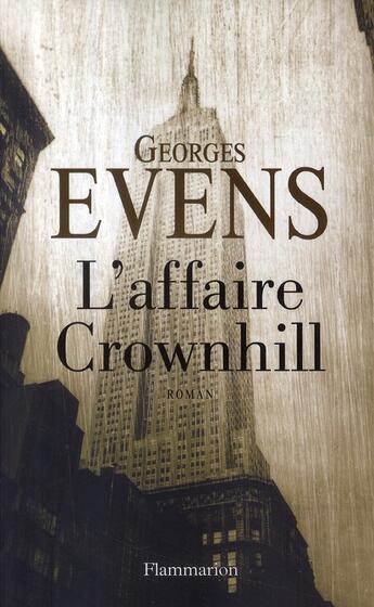 Couverture du livre « L'affaire Crownhill » de Georges Evens et Corinne Evens aux éditions Flammarion