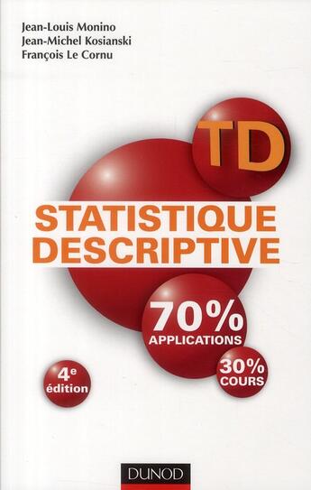 Couverture du livre « TD de statistique descriptive (4e édition) » de Jean-Louis Monino et Francois Le Cornu et Jean-Michel Kosianki aux éditions Dunod