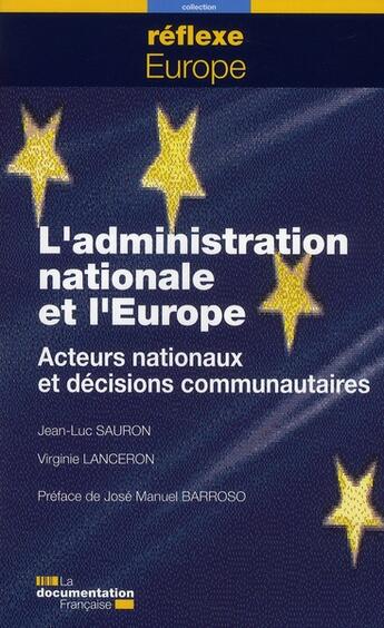 Couverture du livre « L'administration nationale et l'europe ; acteurs nationaux et décisions » de Sauron Lanceron aux éditions Documentation Francaise