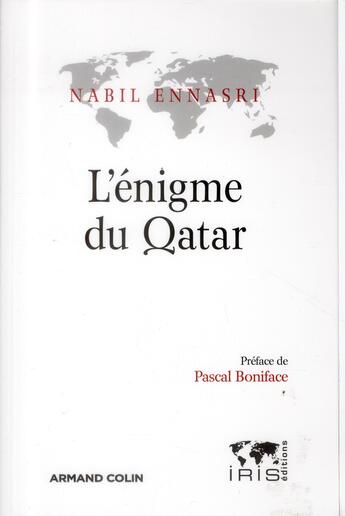 Couverture du livre « L'énigme du Qatar » de Nabil Ennasri aux éditions Armand Colin