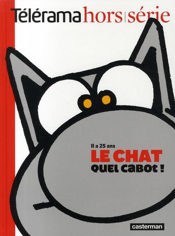 Couverture du livre « REVUE TELERAMA n.HS ; il a 25 ans ; le Chat quel cabot ! » de Revue Telerama aux éditions Telerama