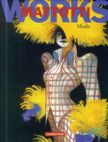 Couverture du livre « Mattotti works fashion » de Lorenzo Mattotti aux éditions Casterman