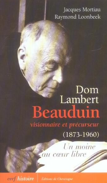 Couverture du livre « Dom lambert beauduin, visionnaire et precurseur (1873-1960) » de Mortiau Jacques aux éditions Cerf