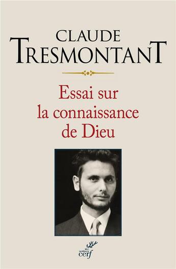 Couverture du livre « Essai sur la connaissance de Dieu » de Claude Tresmontant aux éditions Cerf